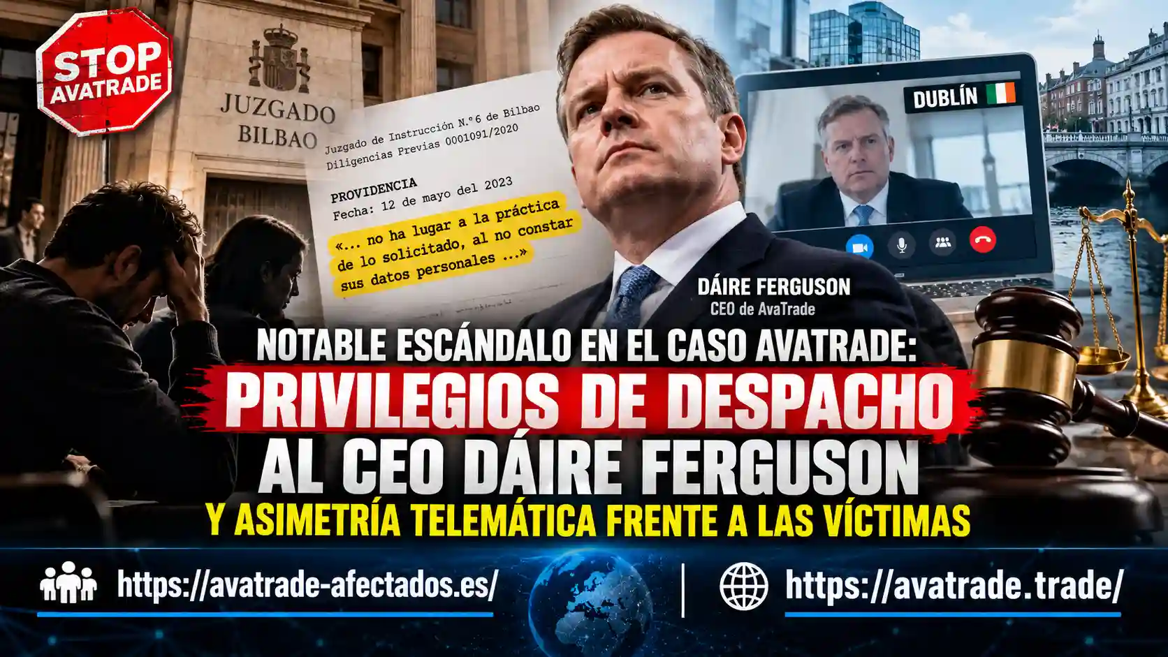 AvaTrade Dáire Ferguson juicio Bilbao 2027: notable escándalo de privilegios de despacho por Webex, providencia del 12 de mayo y asimetría telemática frente a las víctimas